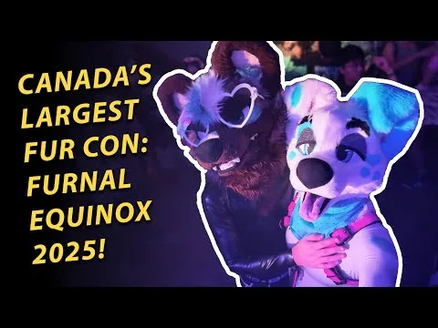 Going to Canada’s Largest Furry Convention! – Arctic’s Furnal Equinox 2025 Con Video!