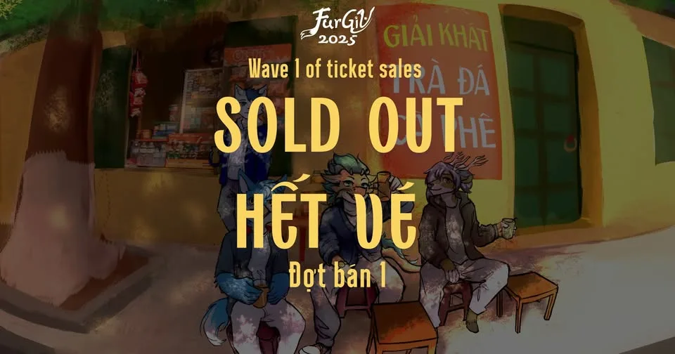 FurGiV (Vietnam) 2025 Wave 1 Tickets Sold Out
