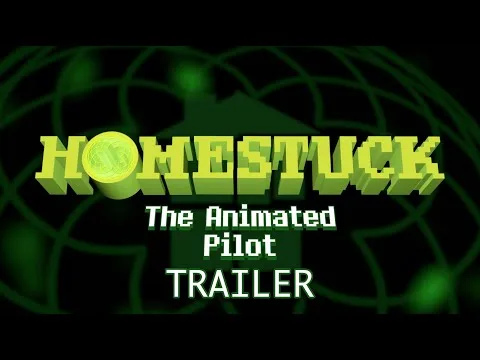 Homestuck the Animated Pilot Trailer
