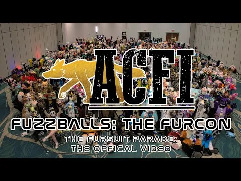 ACFI 2025 Fuzzballs: The Furcon: The Fursuit Parade: The Official Video