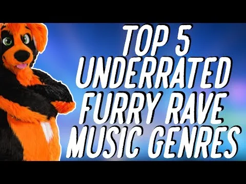 TOP 5 UNDERRATED FURRY RAVE MUSIC GENRES