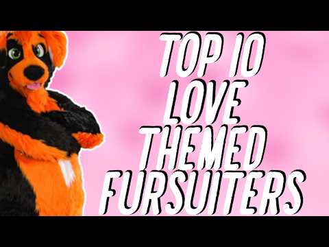 TOP 10 LOVE THEMED FURSUITERS