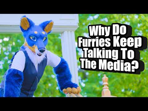 Why Do Furries Keep Talking To The Media?