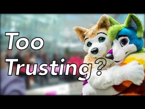 Furries are too trusting