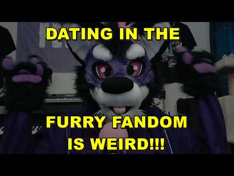 Dating in the Furry Fandom is WEIRD!