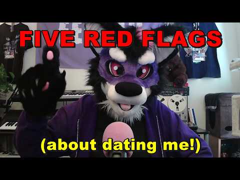 Five Red Flags about Dating Me! by Furgotten Wolf